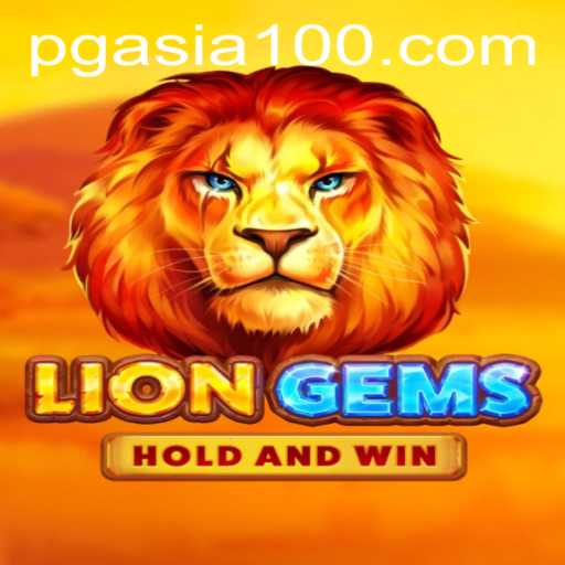 LionGems: Unleashing the Thrill of Adventure with PGasia